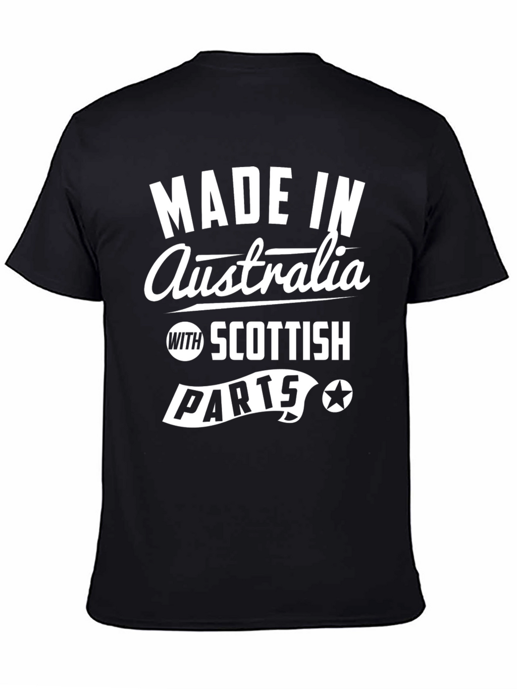 Made in Australia with Scottish Parts T-Shirt