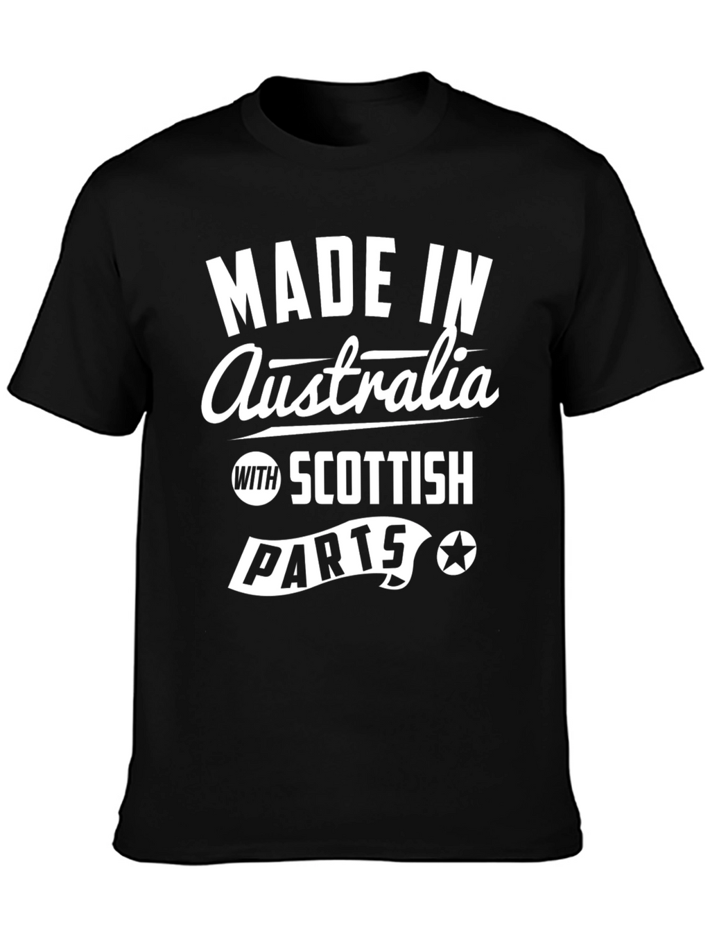 Made in Australia with Scottish Parts T-Shirt