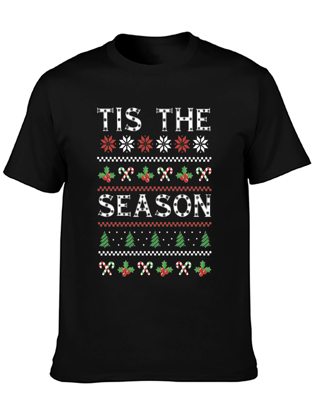 Tis The Season Holiday Graphic Tee Shirt