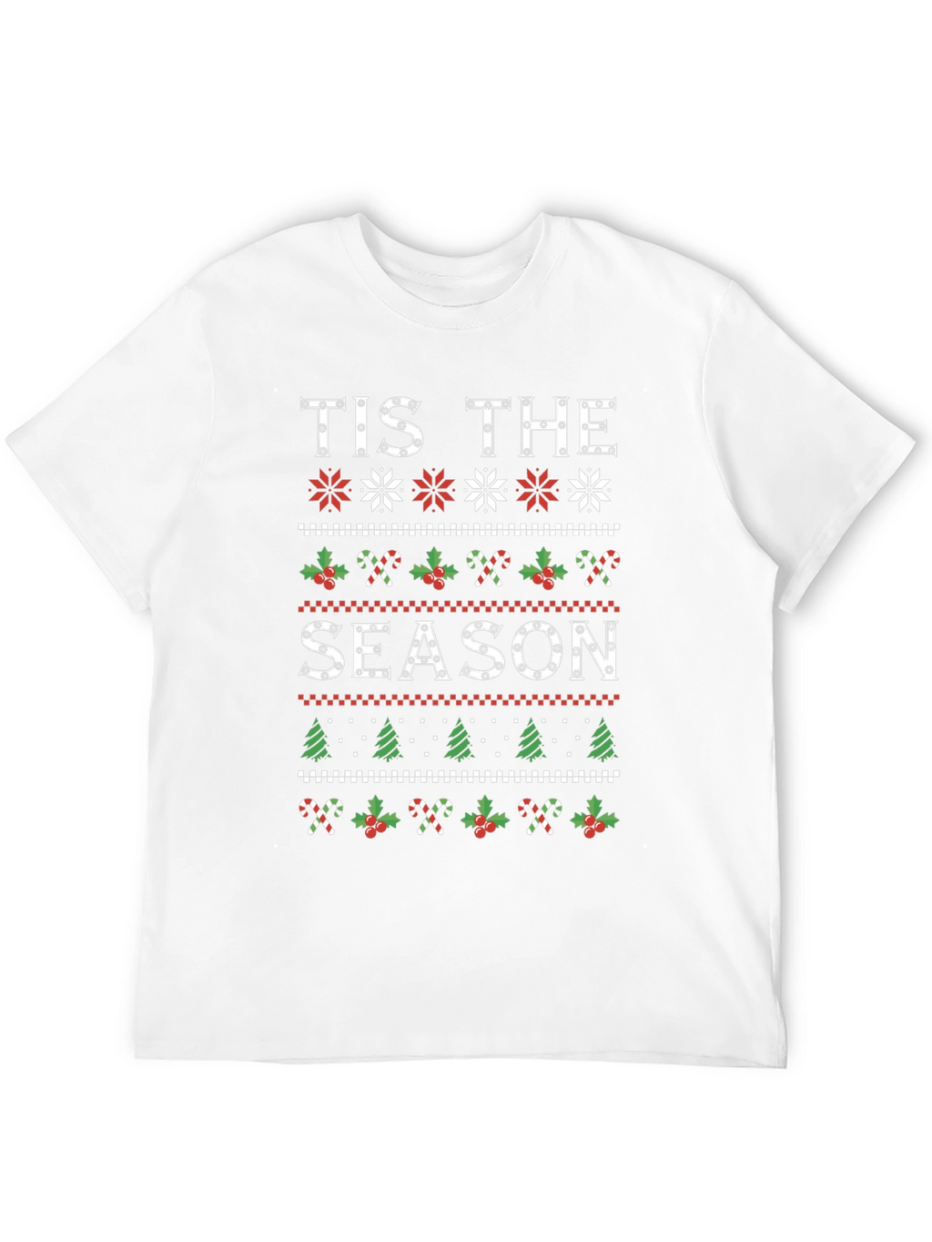 Tis The Season Holiday Graphic Tee Shirt