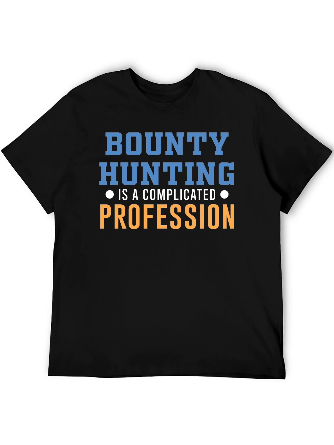 Bounty Hunting Profession Graphic T-Shirt