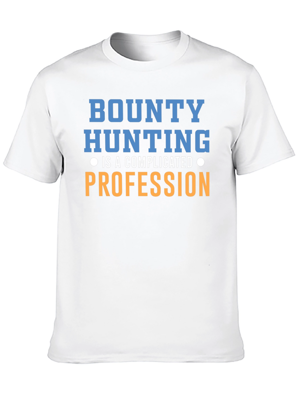 Bounty Hunting Profession Graphic T-Shirt