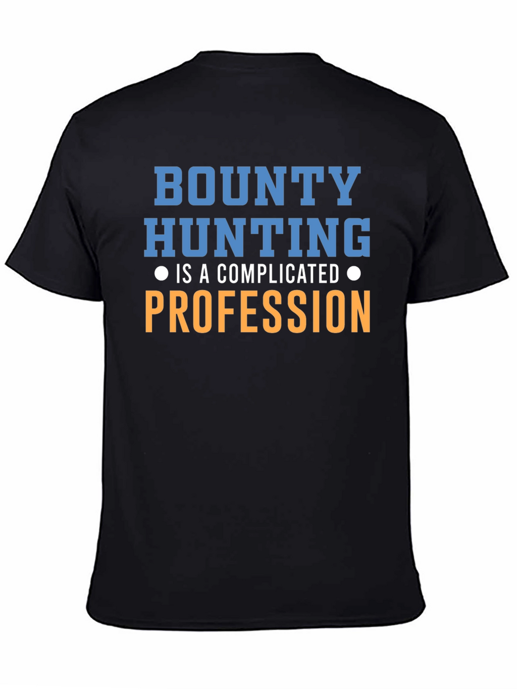 Bounty Hunting Profession Graphic T-Shirt
