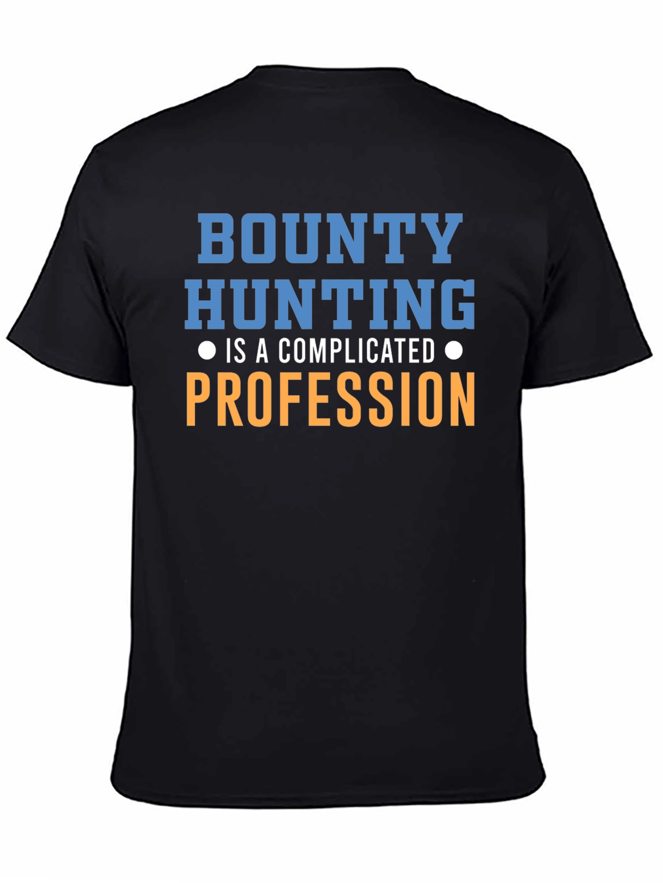 Bounty Hunting Profession Graphic T-Shirt
