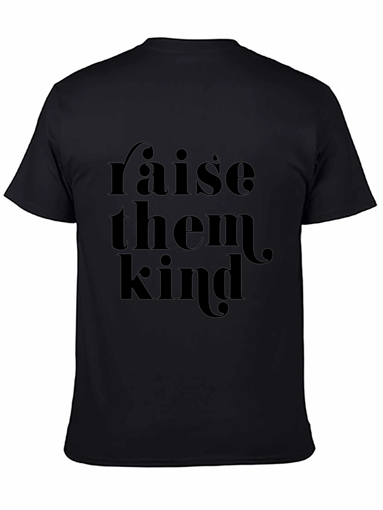 Raise Them Kind Black Graphic Tee