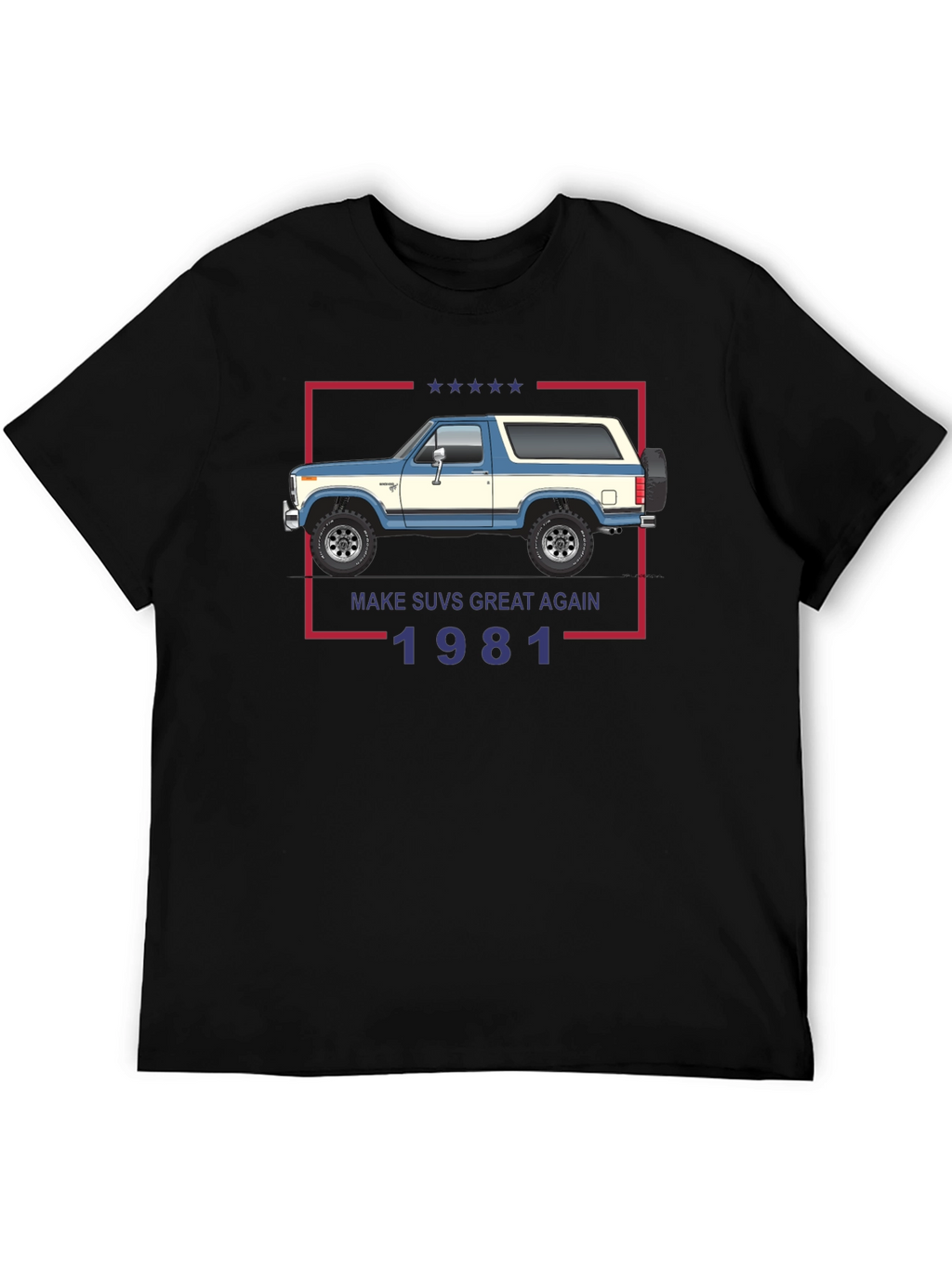 Make SUVs Great Again 1981 Graphic T-Shirt