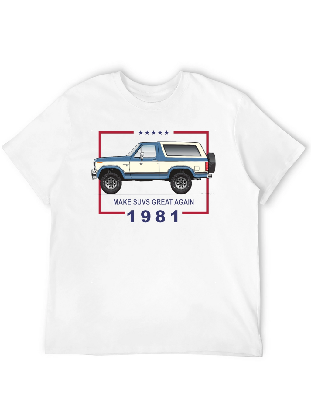 Make SUVs Great Again 1981 Graphic T-Shirt