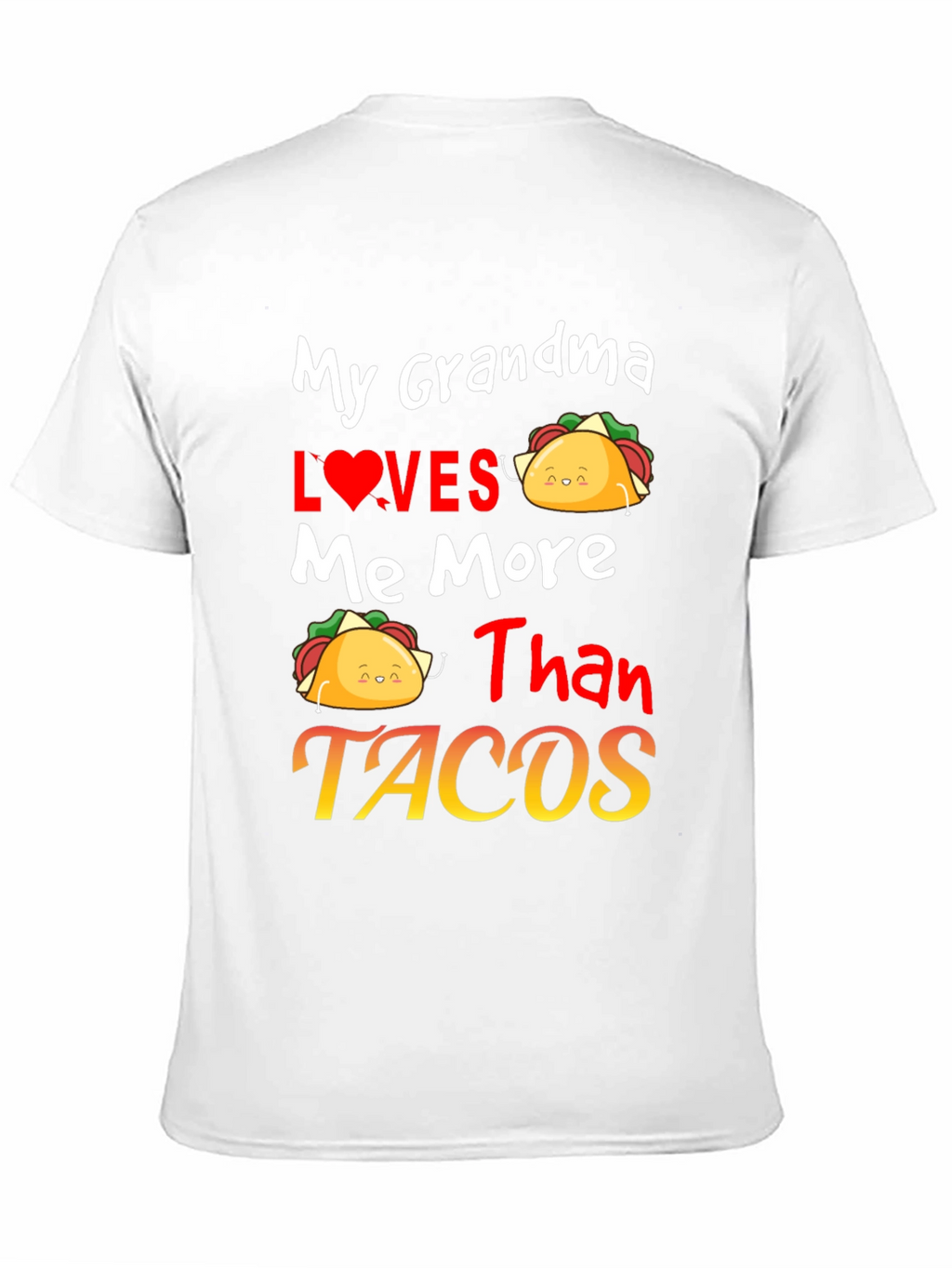 Grandma Loves Me More Than Tacos Graphic Tee