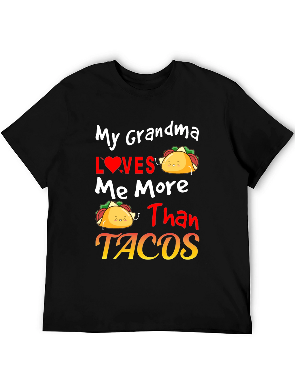 Grandma Loves Me More Than Tacos Graphic Tee
