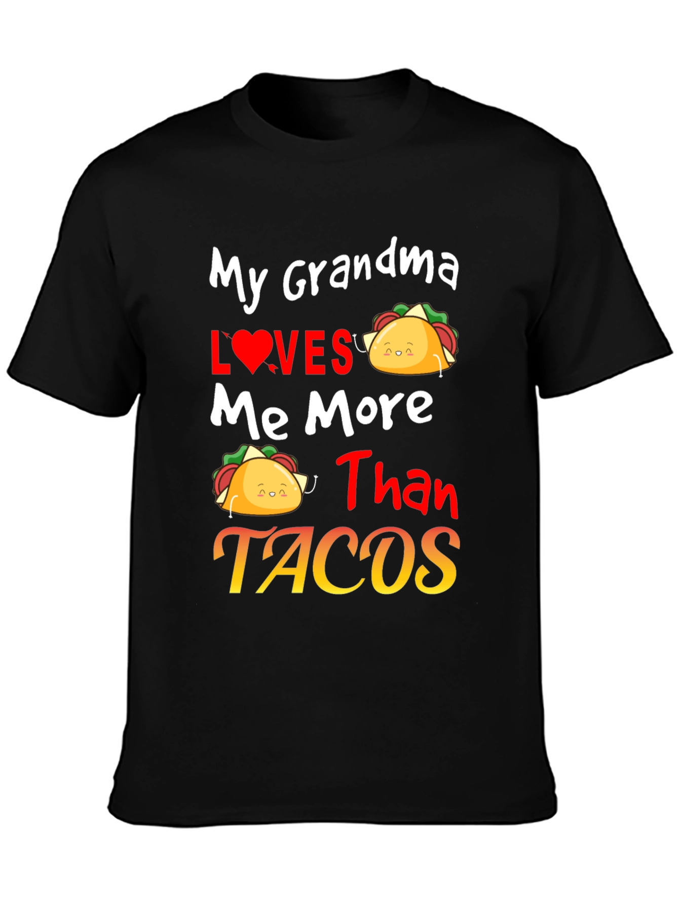 Grandma Loves Me More Than Tacos Graphic Tee