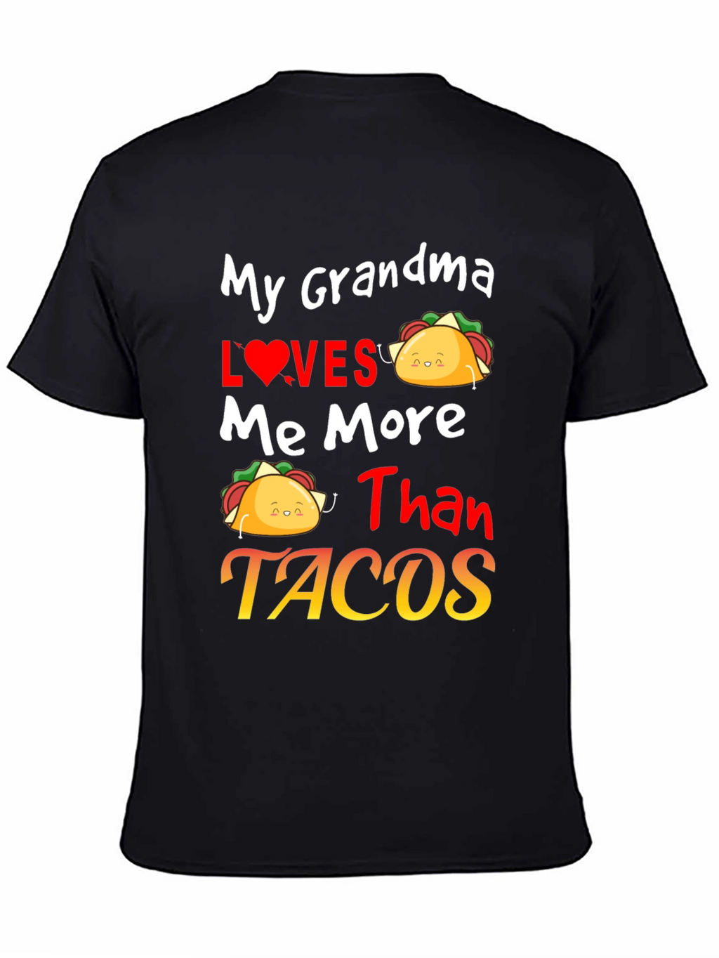 Grandma Loves Me More Than Tacos Graphic Tee