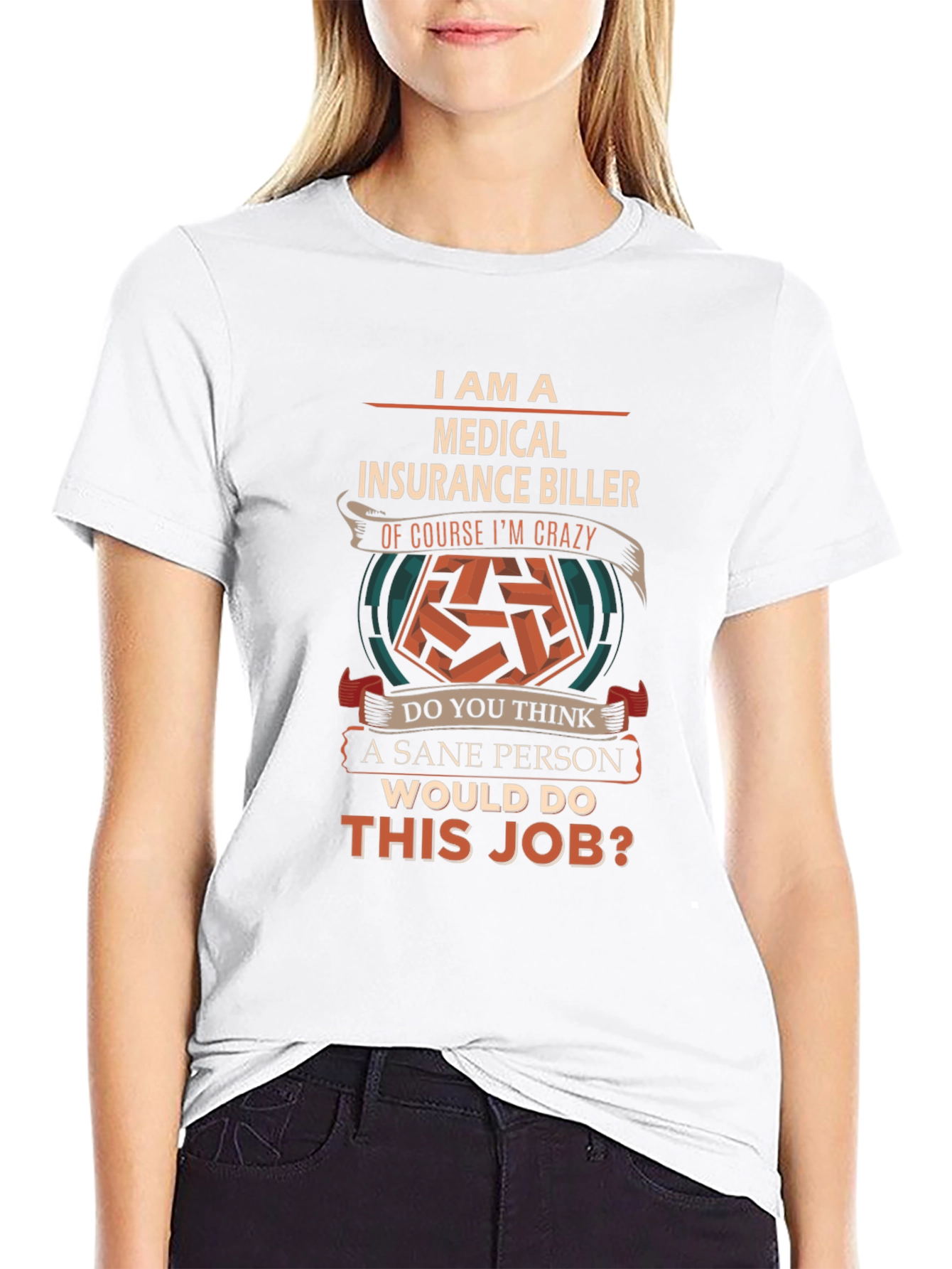 Medical Insurance Biller Crazy Job T-Shirt