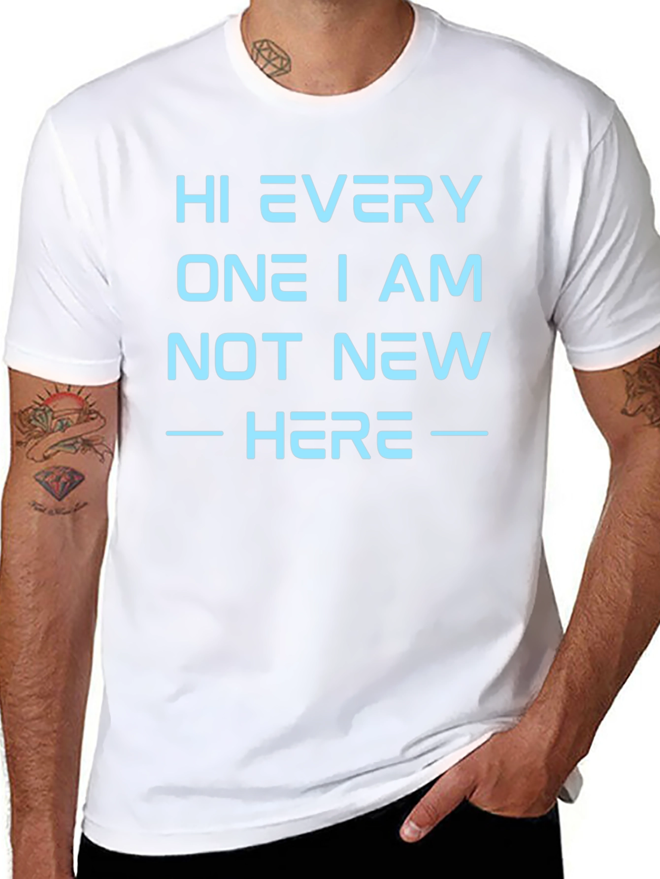 Hi Every One I Am Not New Here T-Shirt