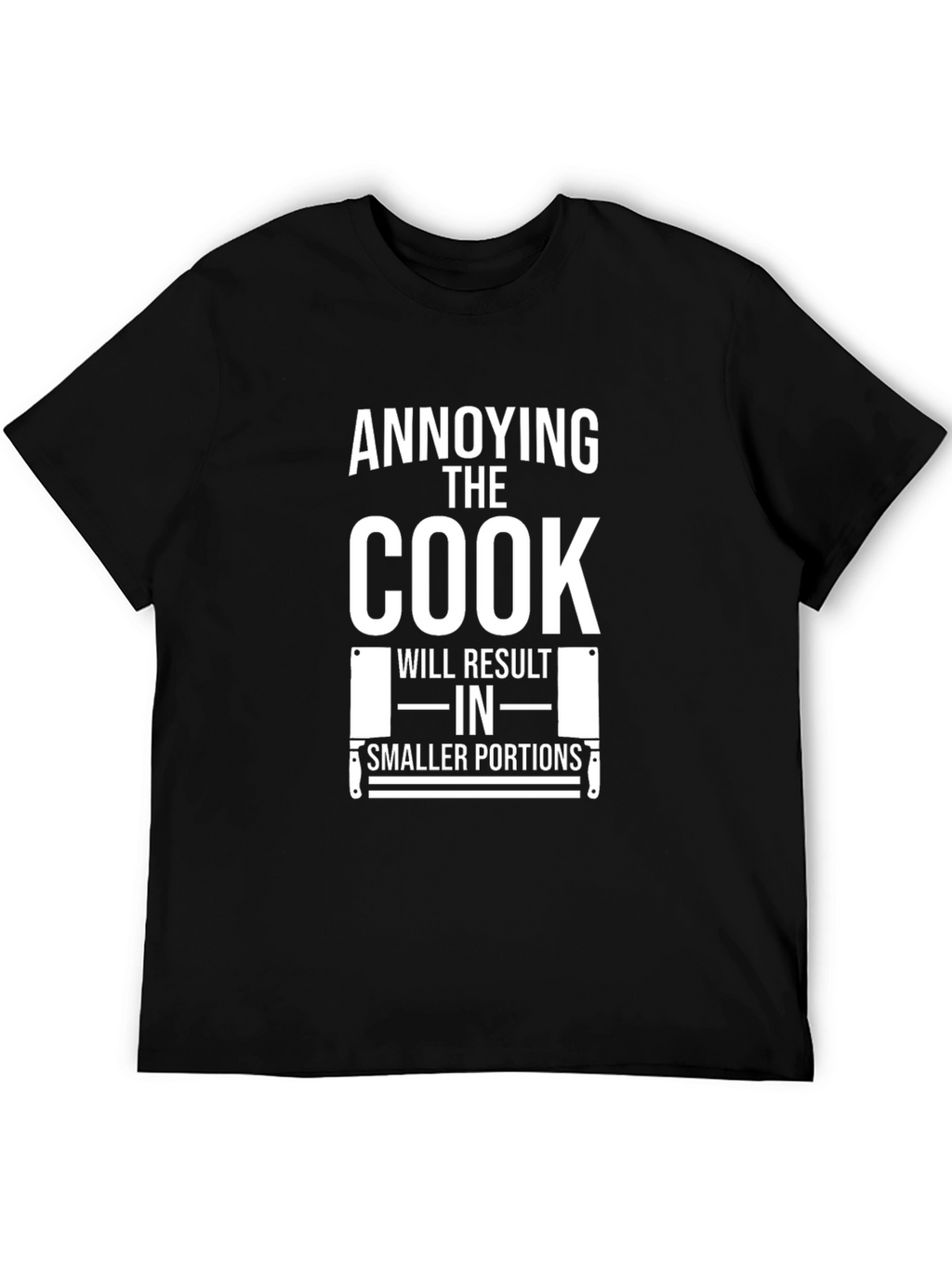 Annoying the Cook T-Shirt