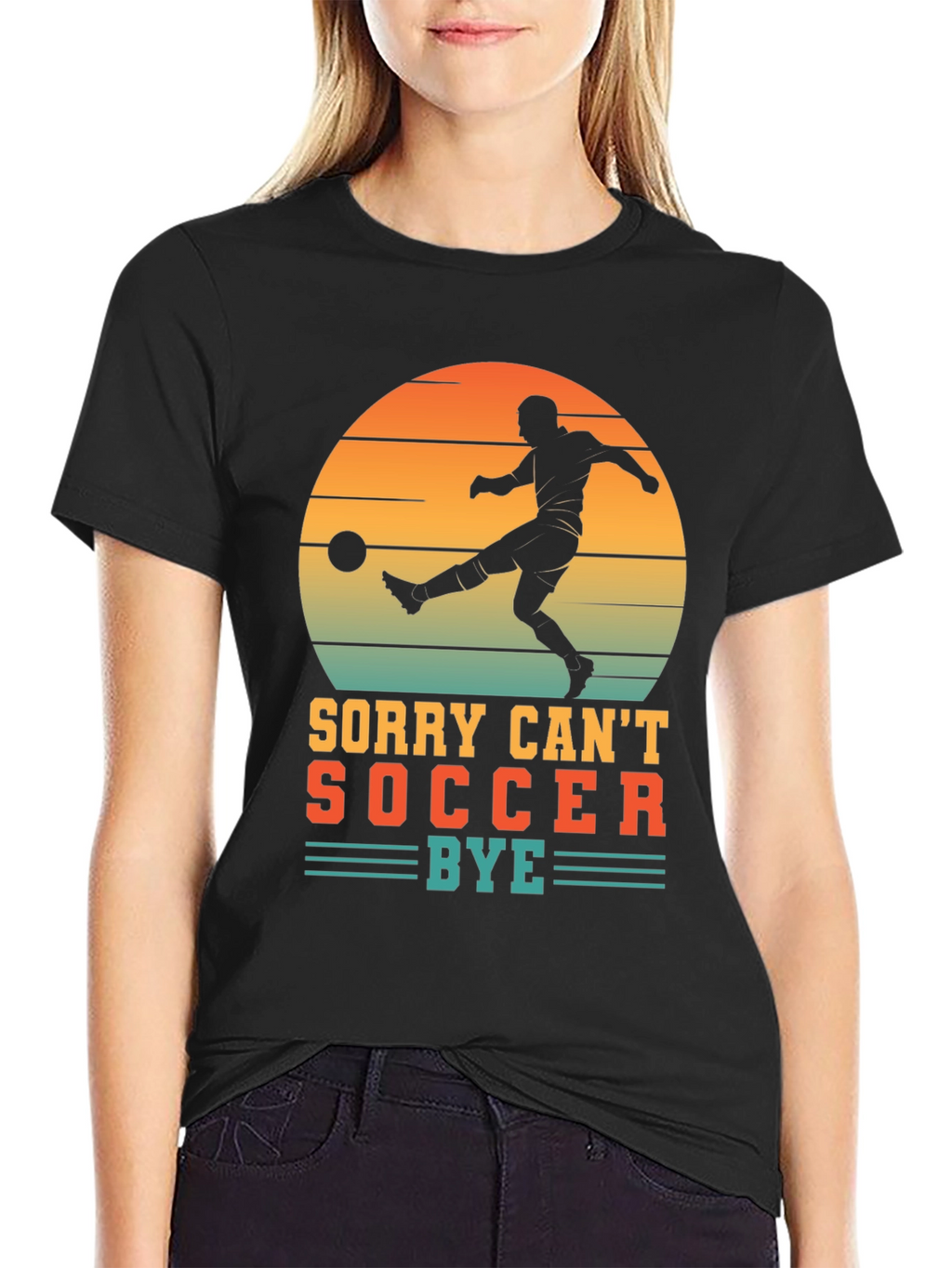 Sorry Cant Soccer Bye T-Shirt