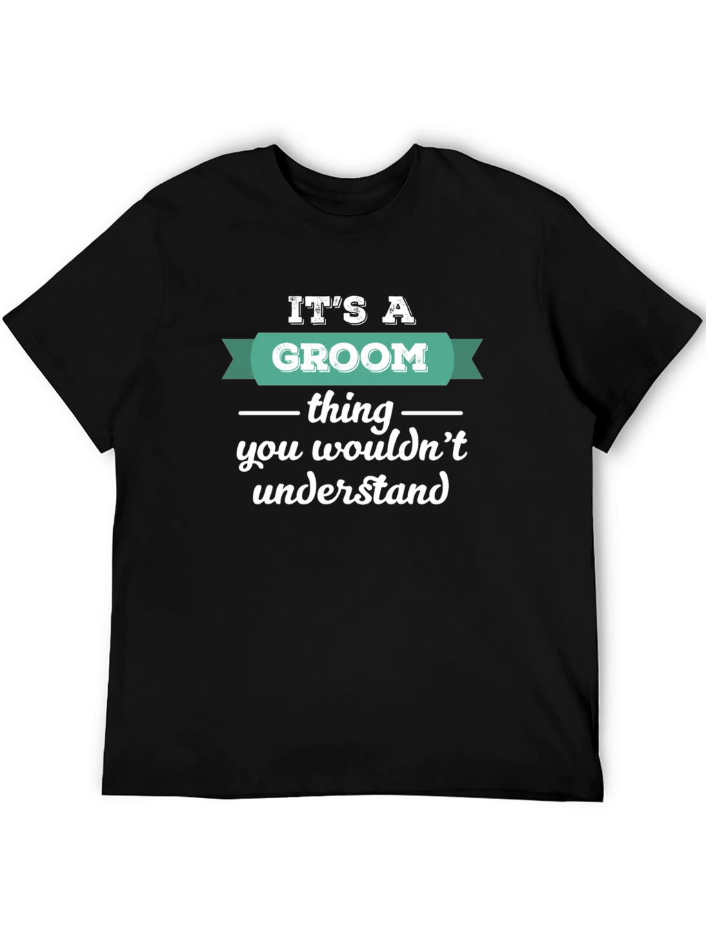 Groom Thing T-Shirt - Wedding Humor