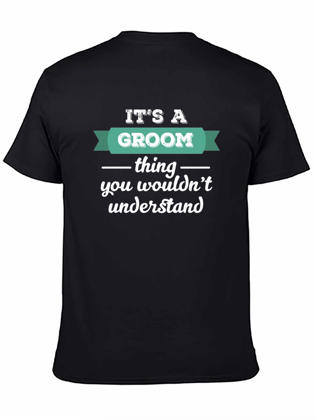 Groom Thing T-Shirt - Wedding Humor