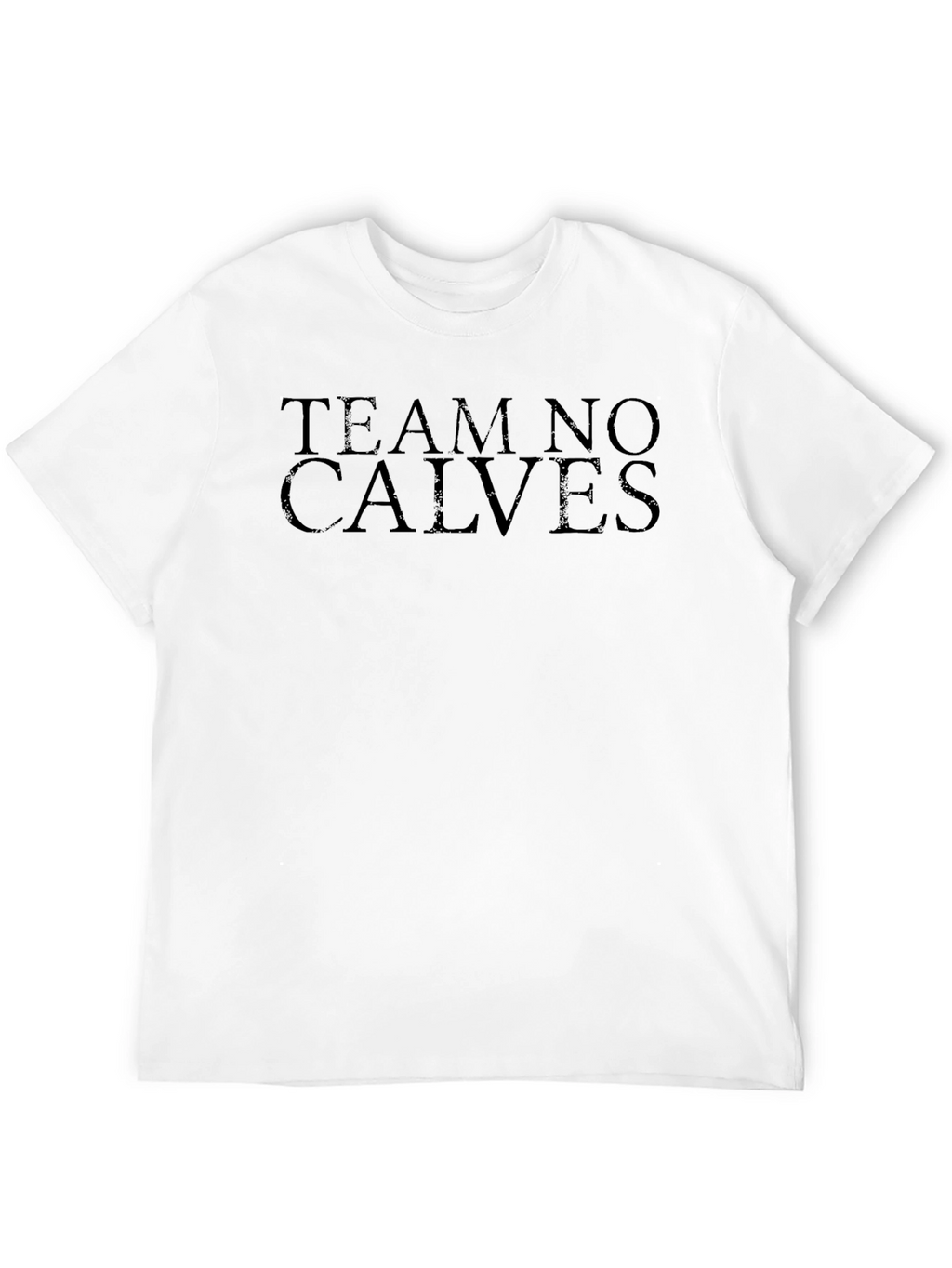 Team No Calves Black Graphic T-Shirt