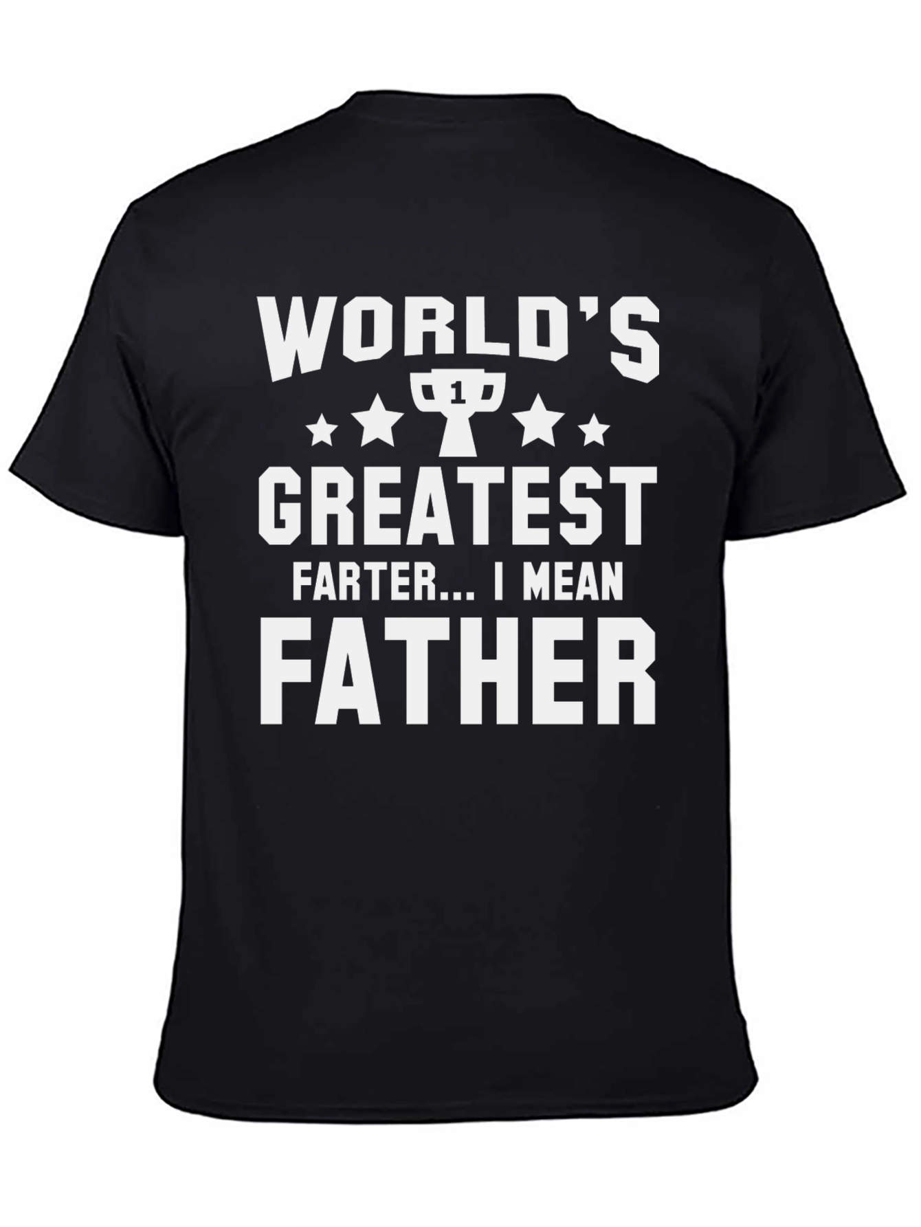 Worlds Greatest Father T-Shirt Funny Dad Tee