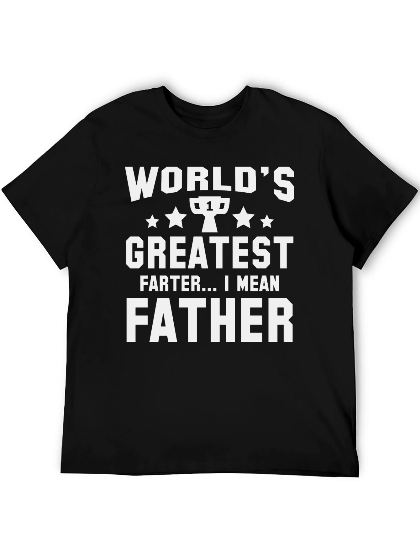 Worlds Greatest Father T-Shirt Funny Dad Tee