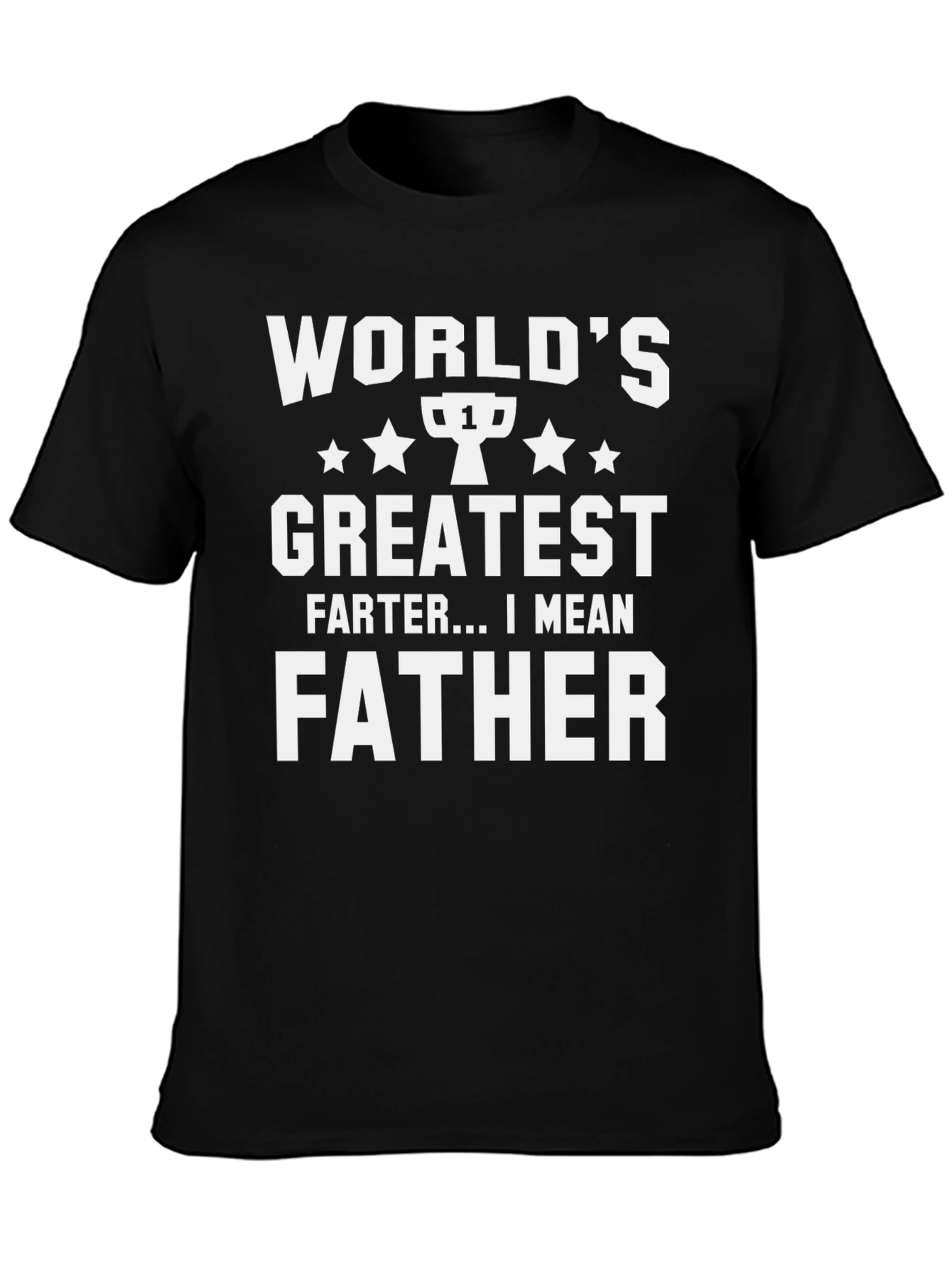Worlds Greatest Father T-Shirt Funny Dad Tee