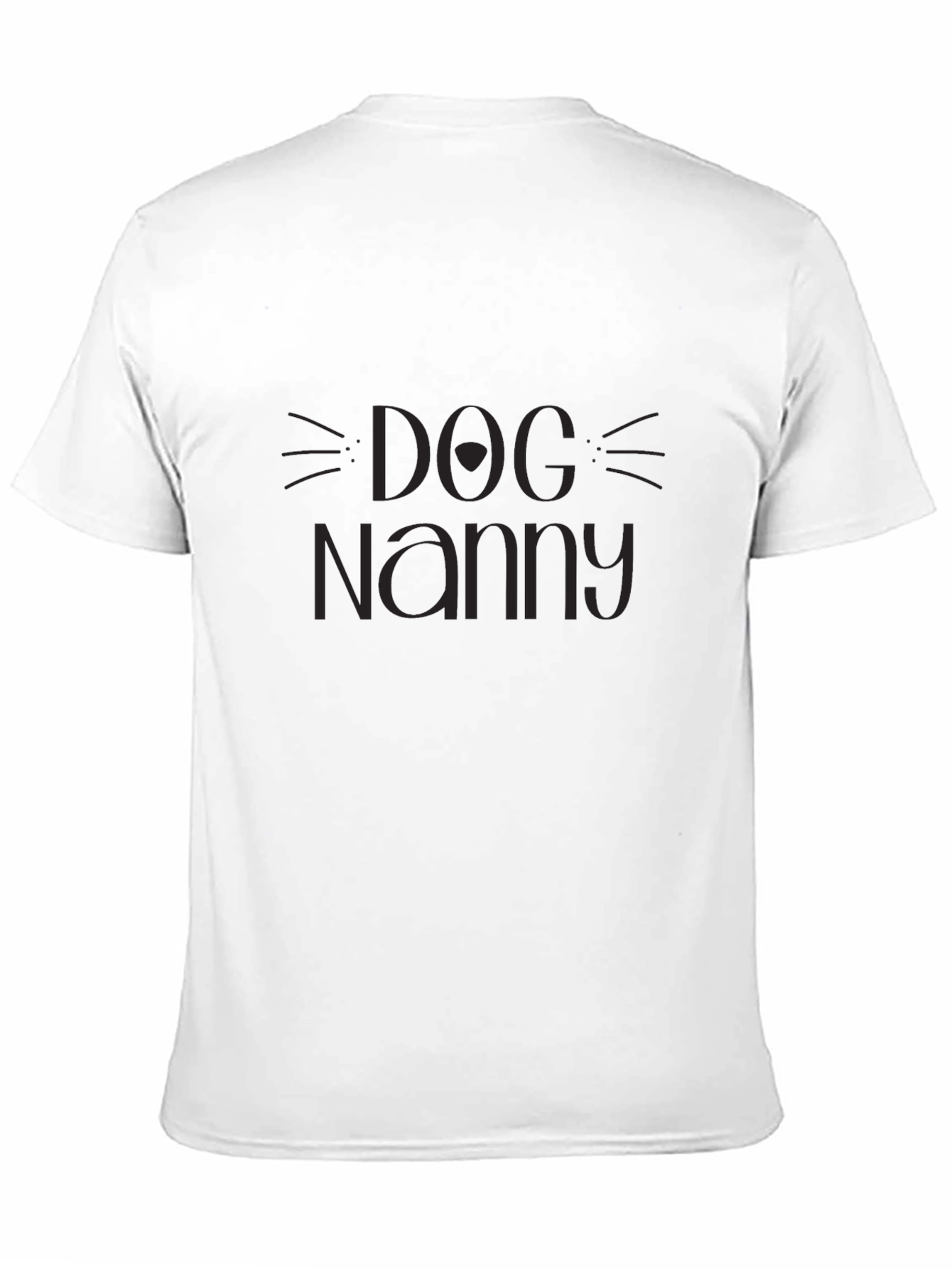 Dog Nanny T-Shirt - Unisex Crew Neck Tee