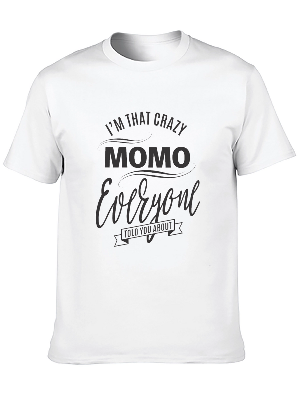 Crazy Momo T-Shirt - Novelty Tee