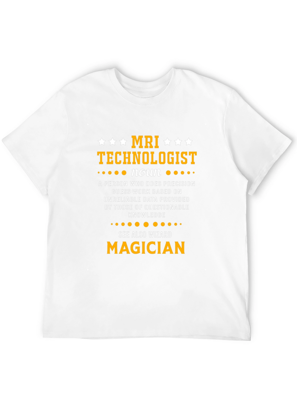 MRI Technologist Definition T-Shirt
