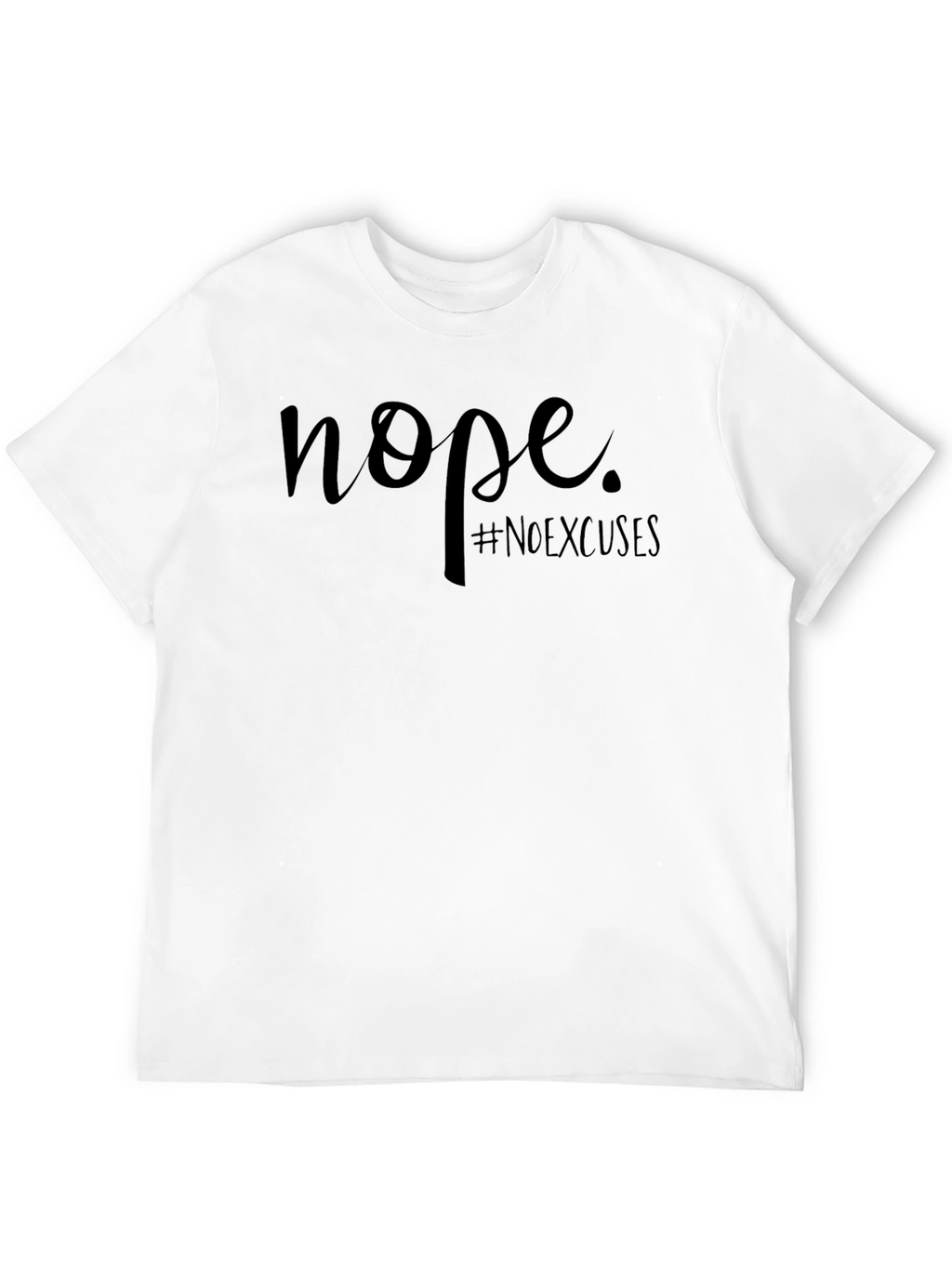 Nope #NoExcuses Black Graphic Tee