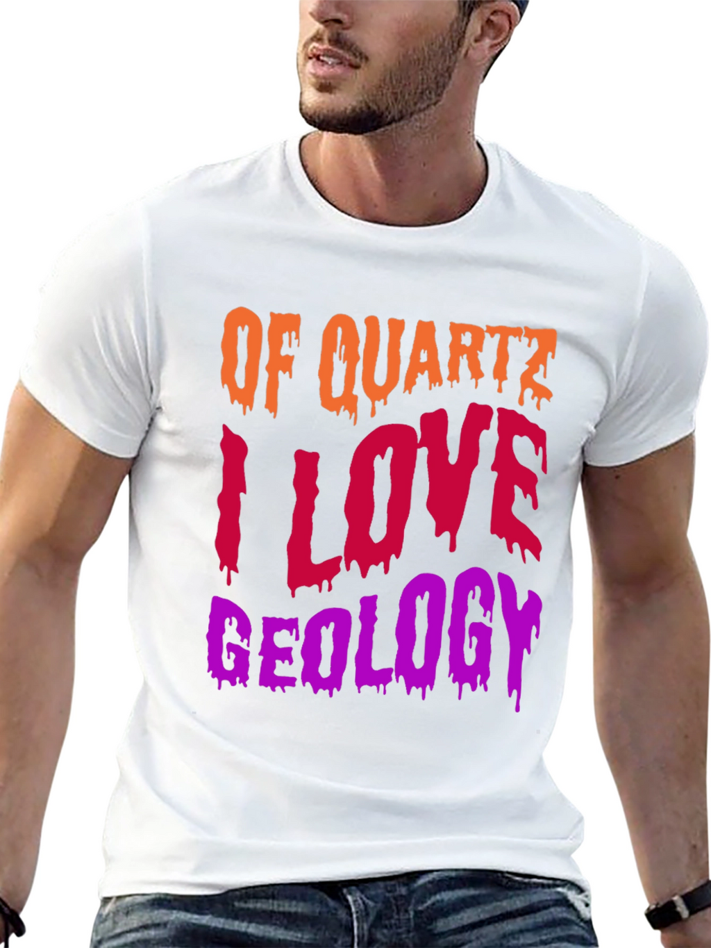 Geology T-Shirt: Of Quartz I Love Geology