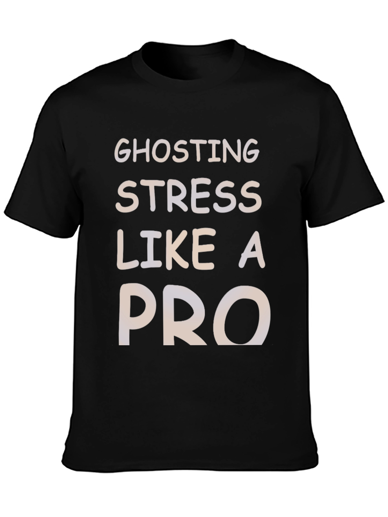 Ghosting Stress Like A Pro Black Graphic Tee