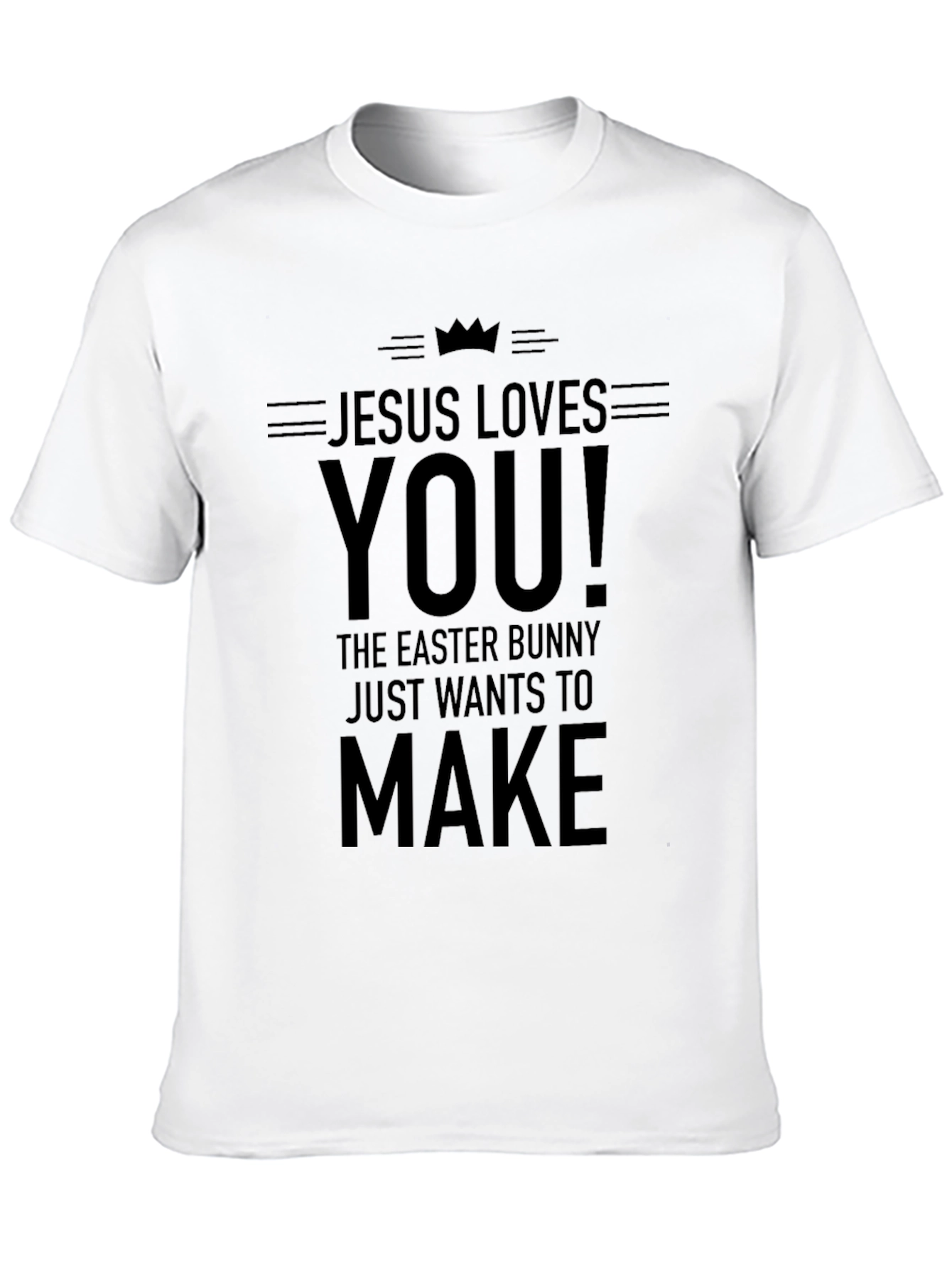 Jesus Loves You! Easter Bunny Graphic T-Shirt