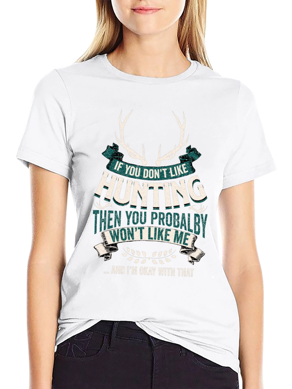 Hunting Graphic T-Shirt - Deer Antlers Funny Quote
