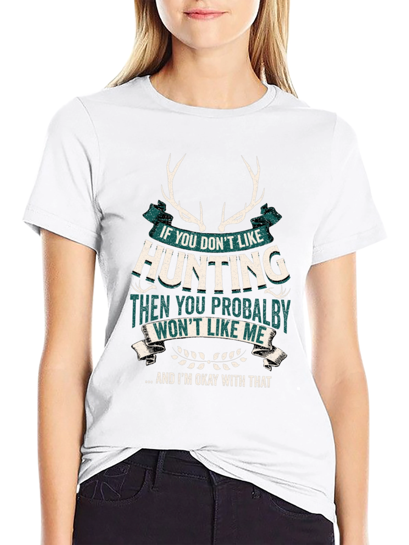Hunting Graphic T-Shirt - Deer Antlers Funny Quote