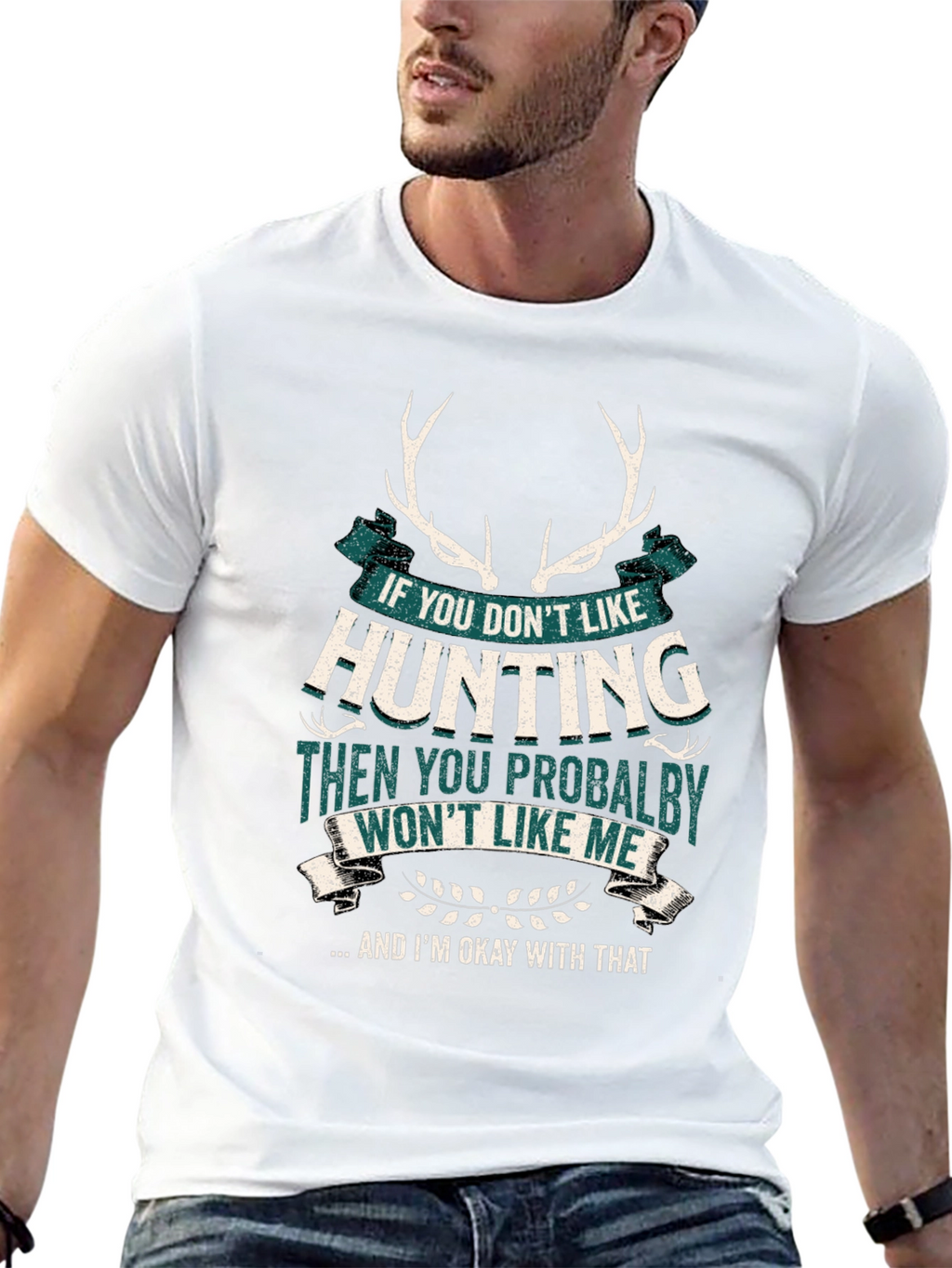 Hunting Graphic T-Shirt - Deer Antlers Funny Quote