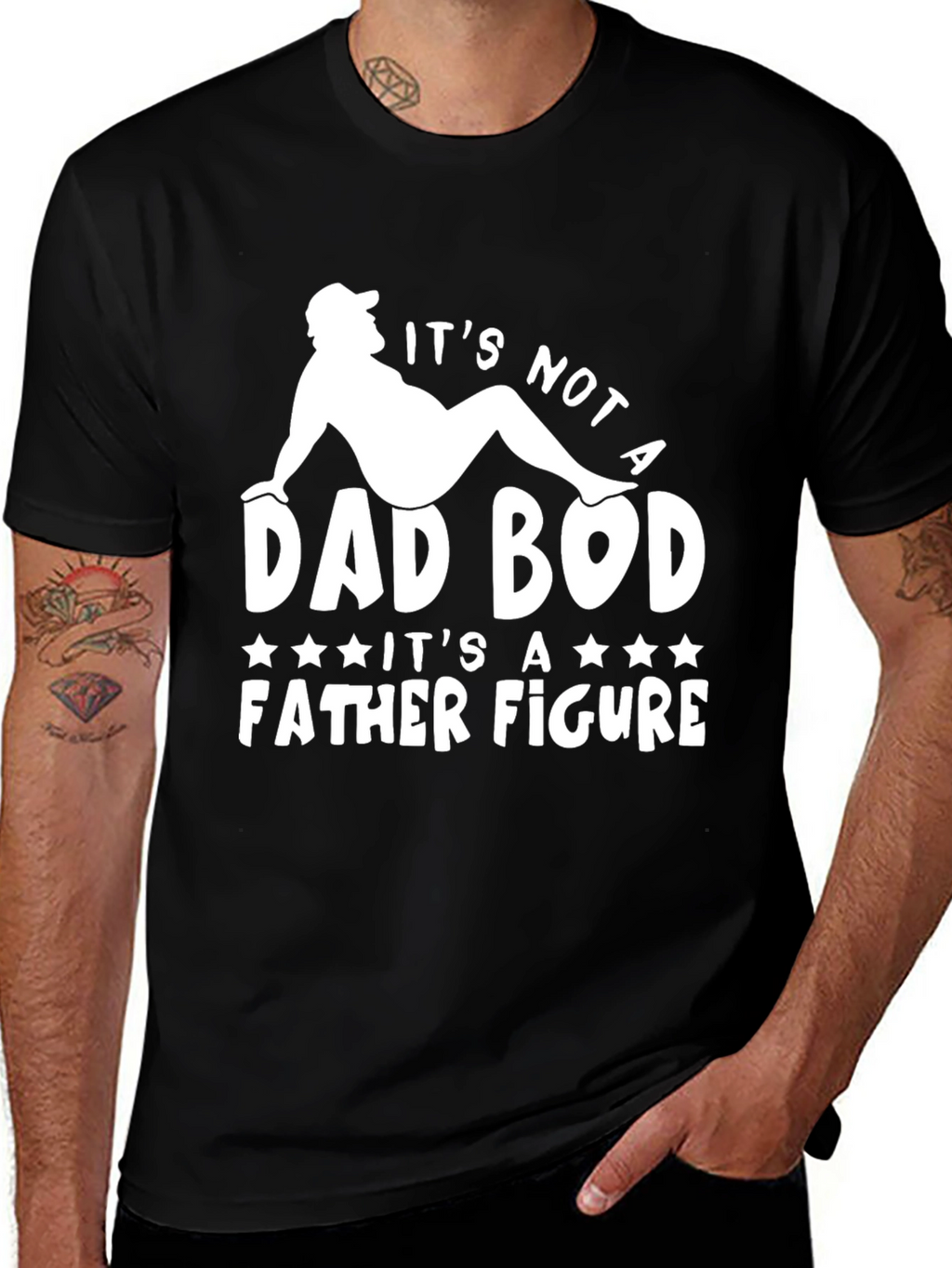 Its Not a Dad Bod T-Shirt Father Figure Tee