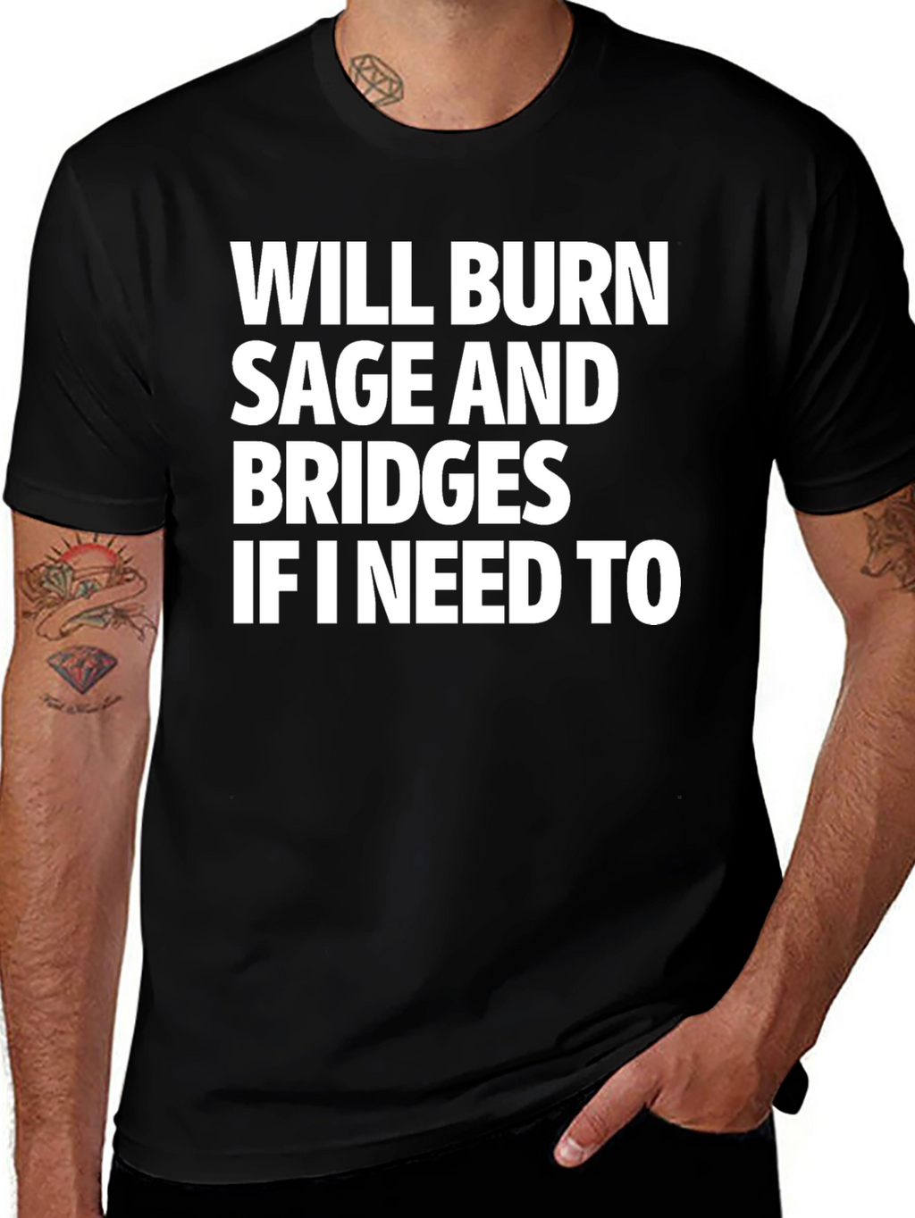 Will Burn Sage and Bridges T-Shirt