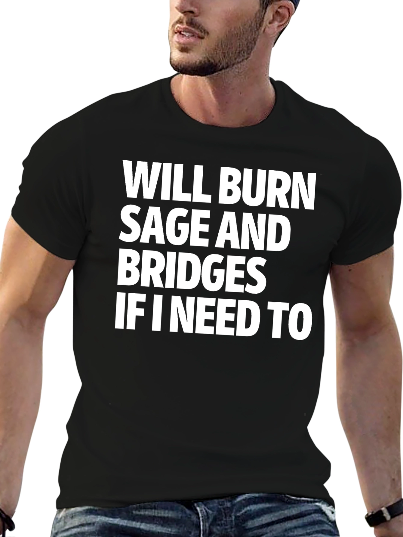 Will Burn Sage and Bridges T-Shirt
