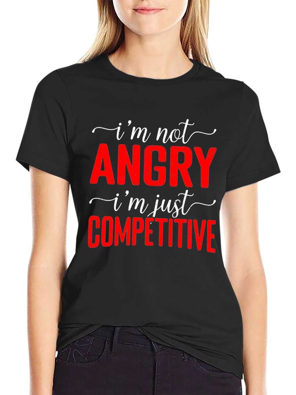 Funny Im Not Angry Competitive T-Shirt