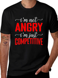 Funny Im Not Angry Competitive T-Shirt