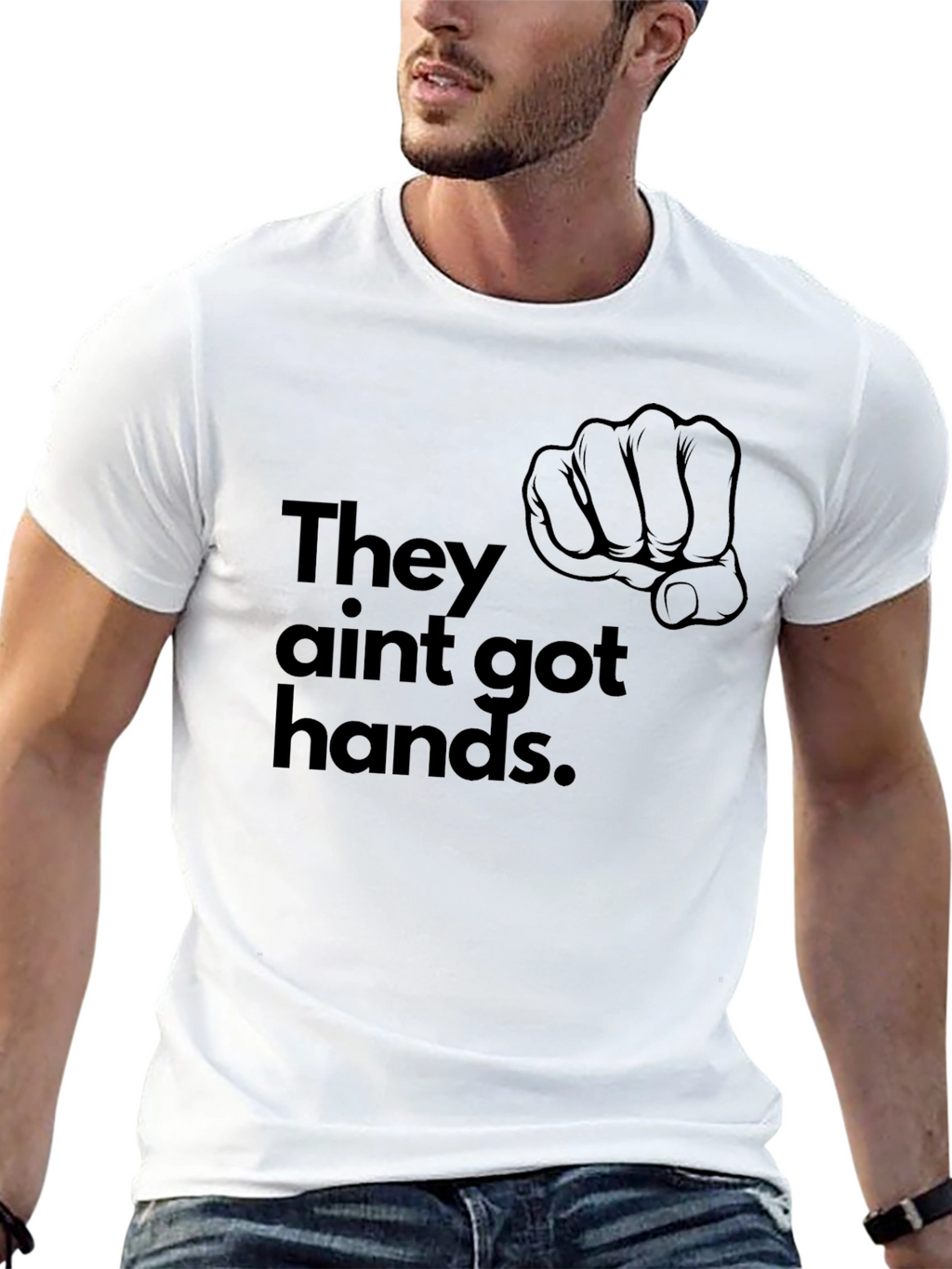 They Aint Got Hands T-Shirt - Black