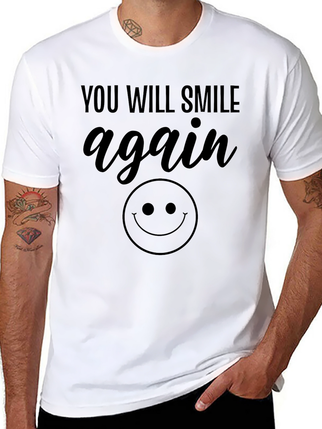 You Will Smile Again Graphic T-Shirt