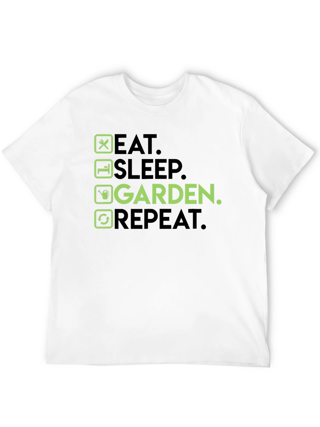 Eat Sleep Garden Repeat T-Shirt