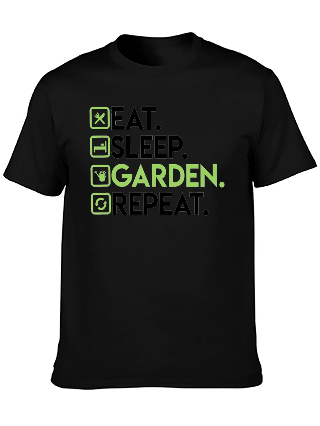Eat Sleep Garden Repeat T-Shirt