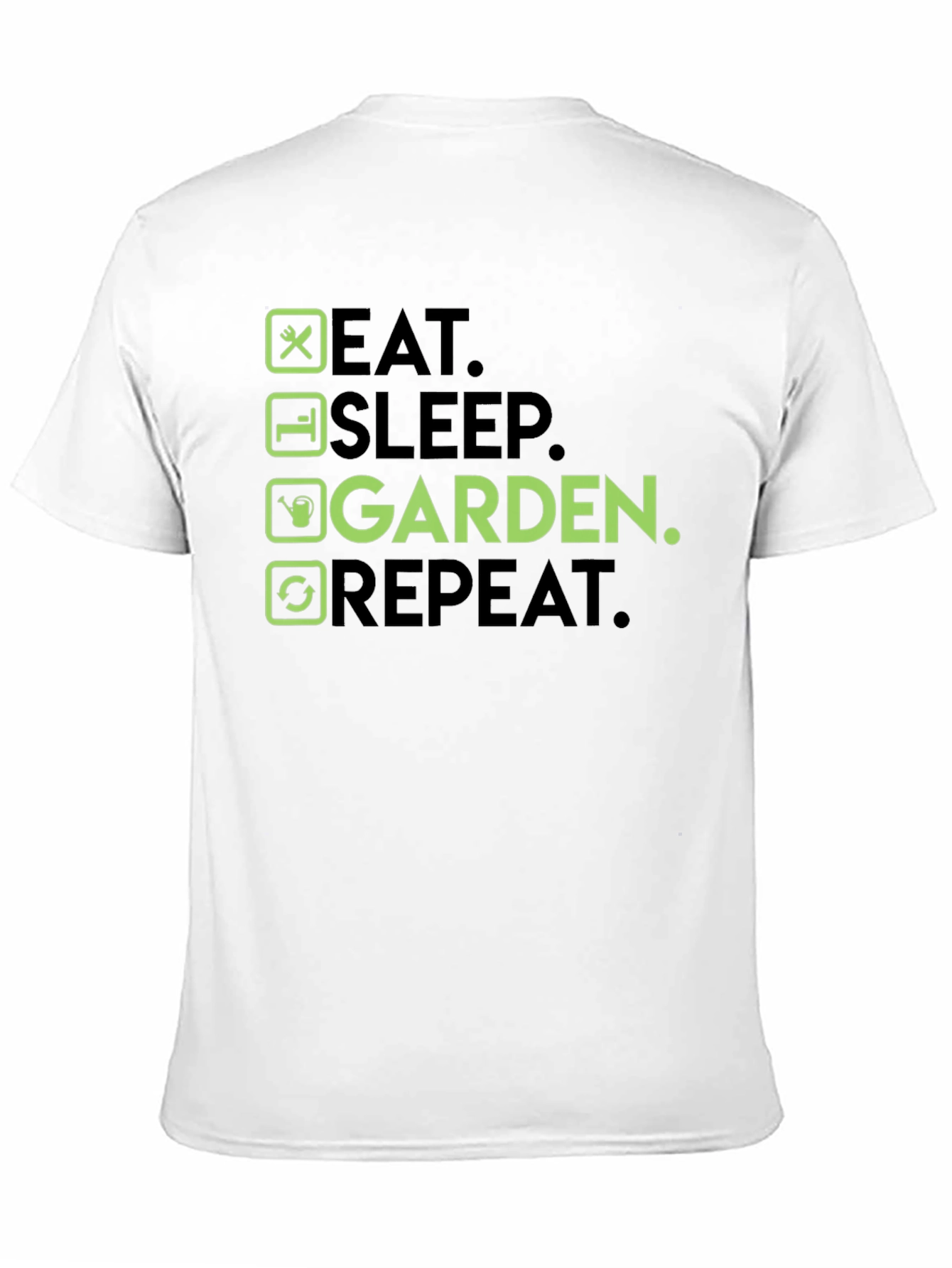 Eat Sleep Garden Repeat T-Shirt