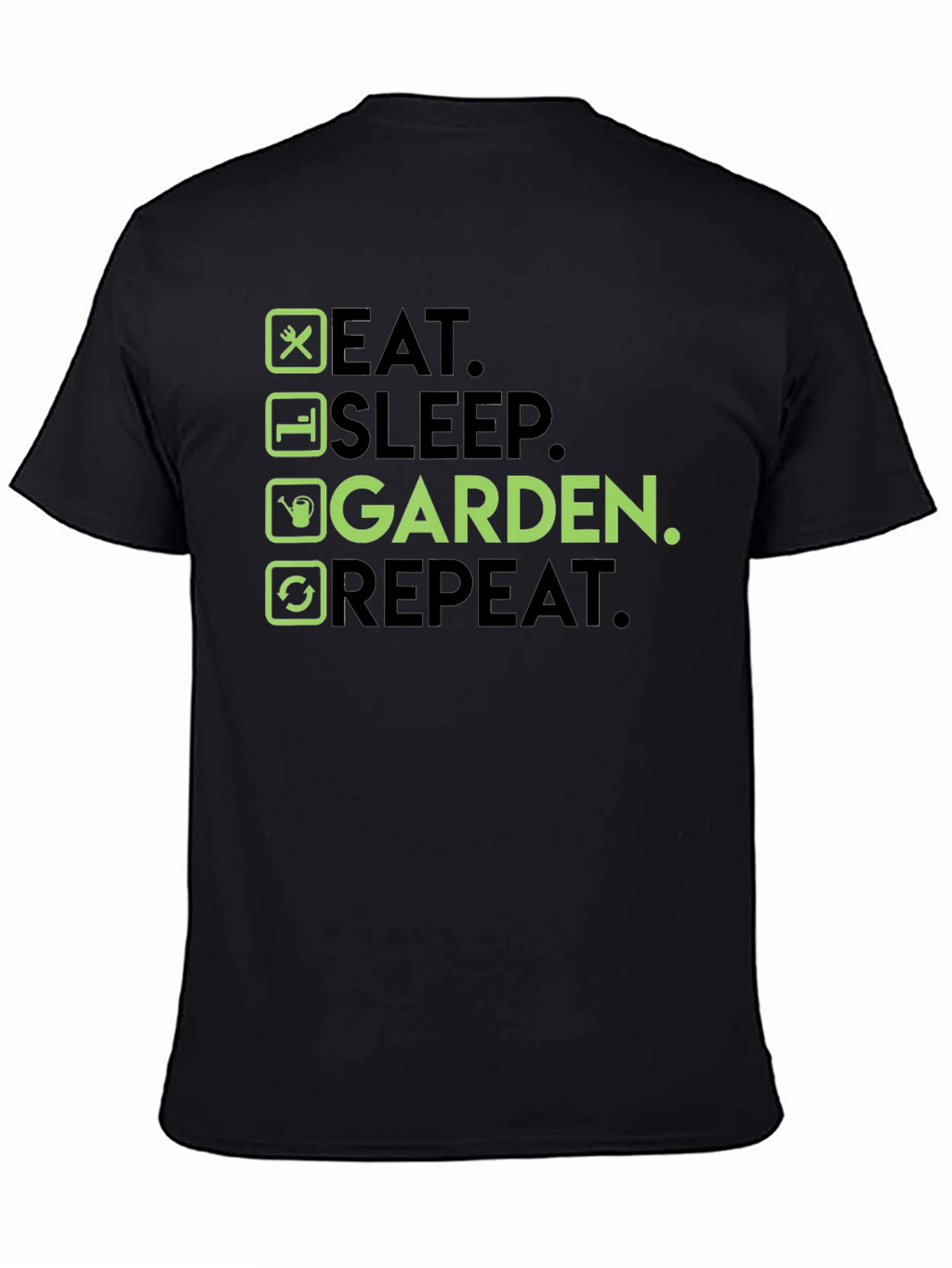 Eat Sleep Garden Repeat T-Shirt