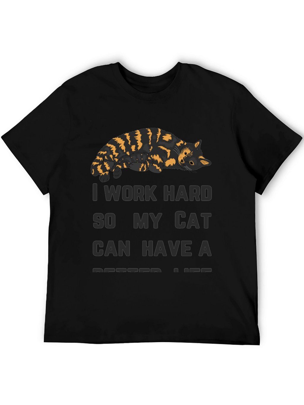 I Work Hard Cat T-Shirt