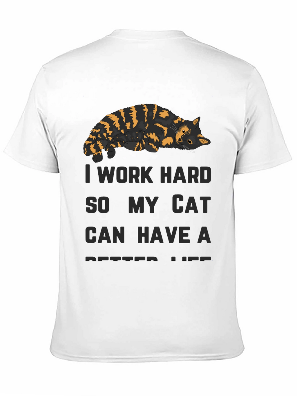 I Work Hard Cat T-Shirt