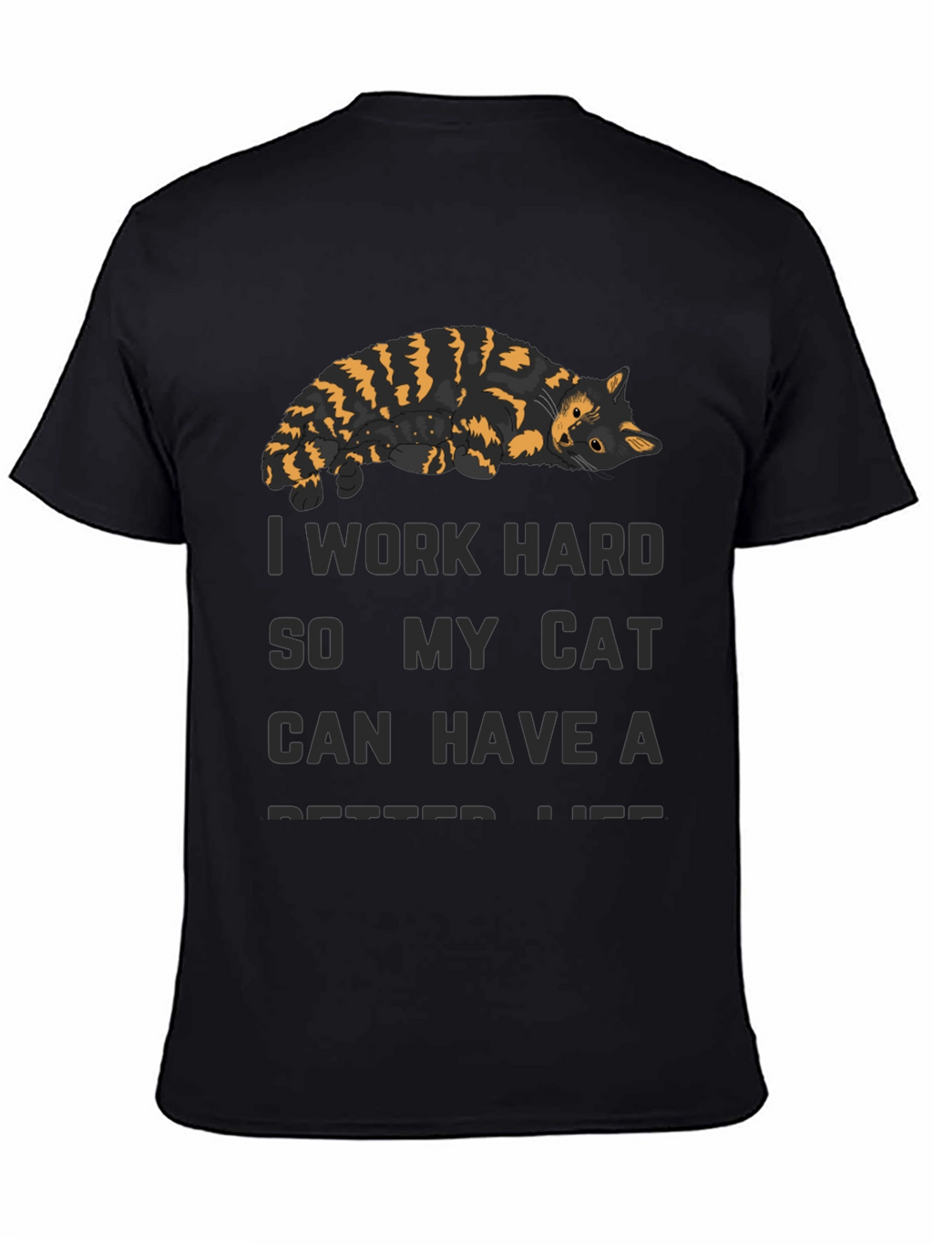I Work Hard Cat T-Shirt