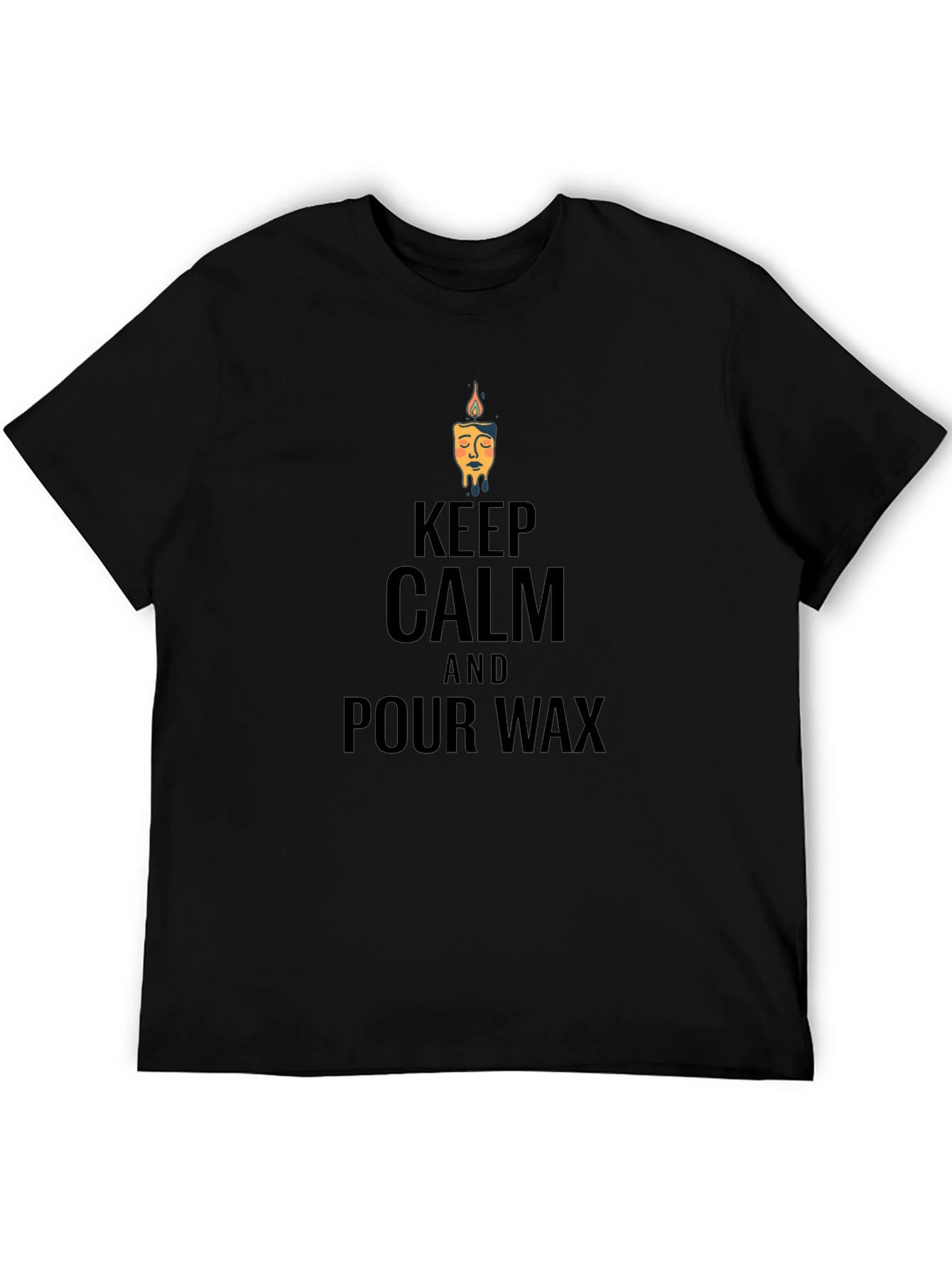 Keep Calm & Pour Wax Graphic T-Shirt